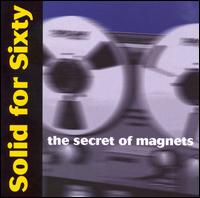 Solid for Sixty - The Secret of Magnets lyrics