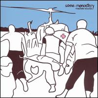 Some Monastery - Machete Wounds lyrics