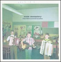 Some Monastery - I Have Flown on Several Occasions lyrics