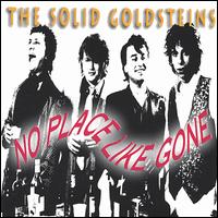 The Solid Goldsteins - No Place Like Gone lyrics