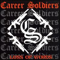 Career Soldiers - Loss of Words lyrics