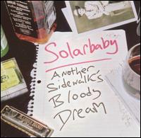Solarbaby - Another Sidewalk's Bloody Dream lyrics