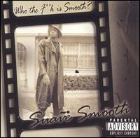 Suave Smooth - Who the F*** Is Smooth lyrics