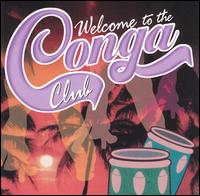 Conga Club - Welcome to the Conga Club lyrics