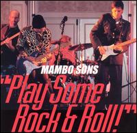 Mambo Sons - Play Some Rock & Roll lyrics