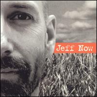 Jeff Keithline - Jeff Now lyrics