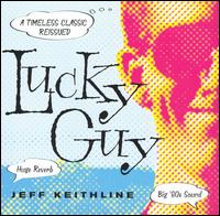 Jeff Keithline - Lucky Guy lyrics