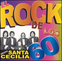 Santa Cecilia - El Rock de los 60's lyrics