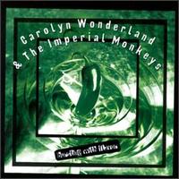 Carolyn Wonderland - Bursting with Flavor lyrics