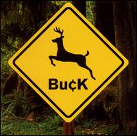 Buck - Buck [Sympathy for the Record Industry] lyrics