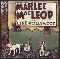 Marlee MacLeod - Like Hollywood lyrics