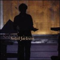 Solid Jackson - Solid Jackson lyrics