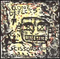 Clone Defects - Scissorschop lyrics