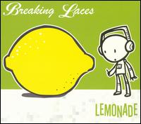 Breaking Laces - Lemonade lyrics