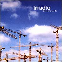 Irradio - Doctors Work lyrics