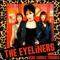 The Eyeliners - Here Comes Trouble lyrics
