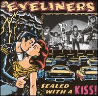 The Eyeliners - Sealed With a Kiss lyrics
