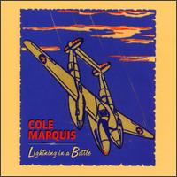 Cole Marquis - Lightning in a Bottle lyrics