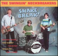 Swingin' Neckbreakers - Shake Break! lyrics