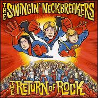 Swingin' Neckbreakers - Return of Rock lyrics