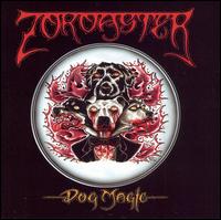 Zoroaster - Dog Magic lyrics