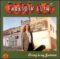 Sarasota Slim - Living in My Suitcase lyrics
