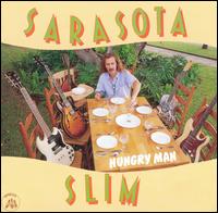 Sarasota Slim - Hungry Men lyrics