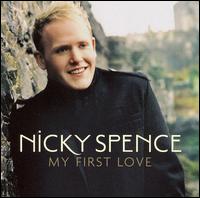 Nicky Spence - My First Love lyrics
