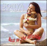 Sonya Mendez - Back to the Islands lyrics