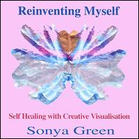 Sonya Green - Reinventing Myself Guided Meditations lyrics