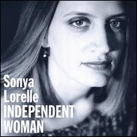 Sonya Lorelle - Independent Woman lyrics