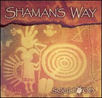 Soulfood - Shaman's Way lyrics