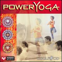 Soulfood - Power Yoga lyrics