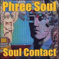 Phree Soul - Soul Contact lyrics