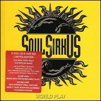 Soul Sirkus - World Play [Bonus DVD] lyrics