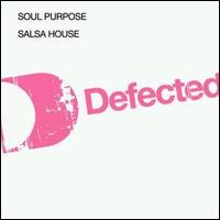 Soul Purpose - Salsa House lyrics
