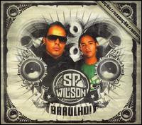 SP & Wilson - Barulho! [Bonus Track] lyrics