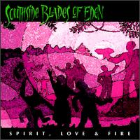 Southside Blades of Eden - Spirit, Love & Fire lyrics