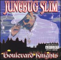 Junebug Slim - Boulevard Knights lyrics