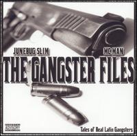 Junebug Slim - Gangster Files lyrics