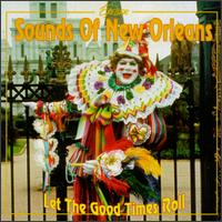 Sounds of New Orleans - Let the Good Times Roll lyrics