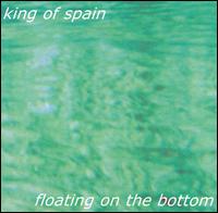 King of Spain - Floating on the Bottom lyrics