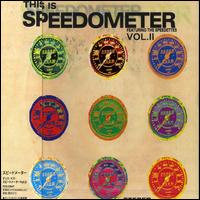 Speedometer - This Is Speedometer, Vol. 2 lyrics