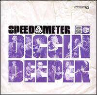 Speedometer - Diggin Deeper lyrics