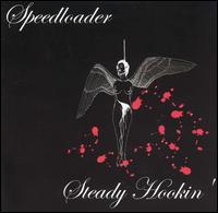 Speedloader - Steady Hookin' lyrics