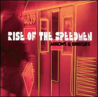 Rise of the Speedmen - Arrows & Bridges lyrics