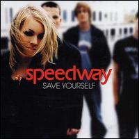 Speedway - Save Yourself lyrics