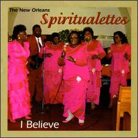 Spiritualettes - I Believe lyrics