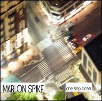 Marlon Spike - One Step Closer lyrics