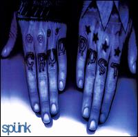 Spunk - Crud Dust lyrics